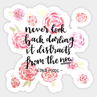 Never look back darling - Edna Mode Sticker